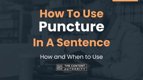 puncture & impact testing|puncture in a sentence.